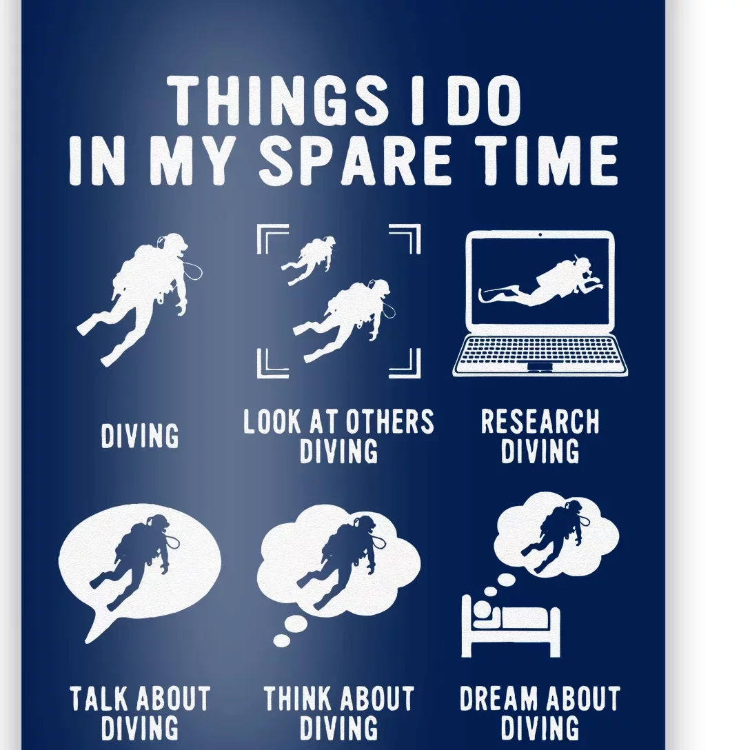 Scuba Diver Funny Things I Do In My Spare Time Free Diving Poster