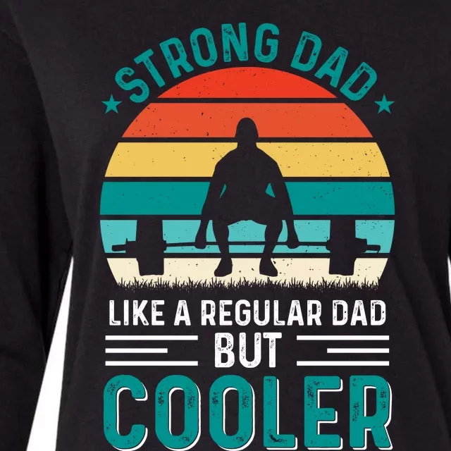 Strong Dad Fathers Day T Design Womens Cotton Relaxed Long Sleeve T-Shirt