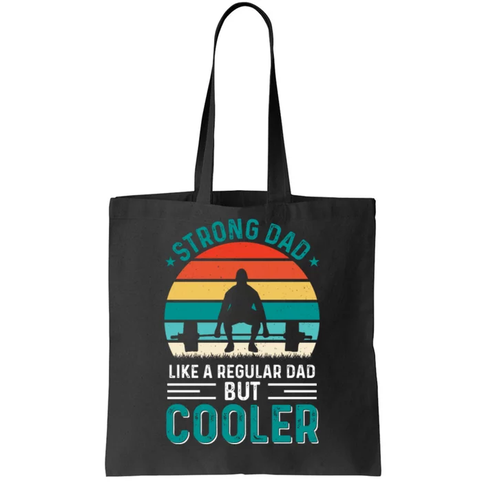 Strong Dad Fathers Day T Design Tote Bag