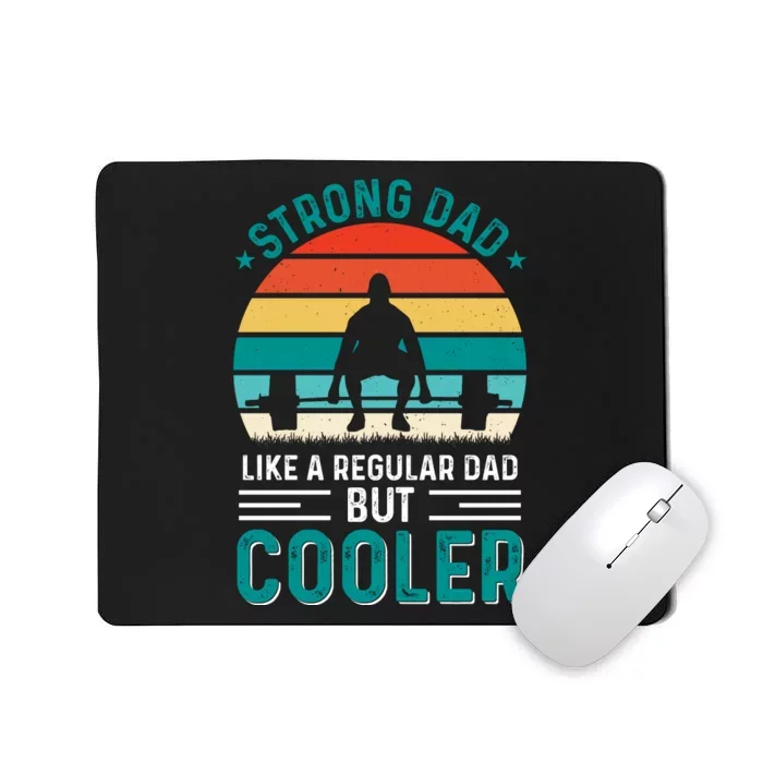 Strong Dad Fathers Day T Design Mousepad