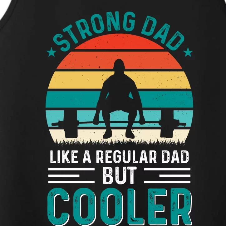 Strong Dad Fathers Day T Design Performance Tank