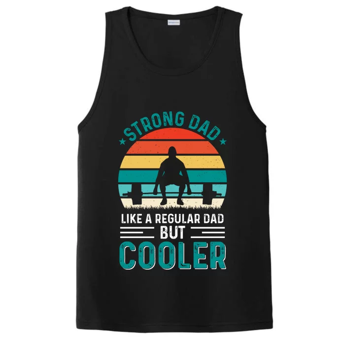 Strong Dad Fathers Day T Design Performance Tank