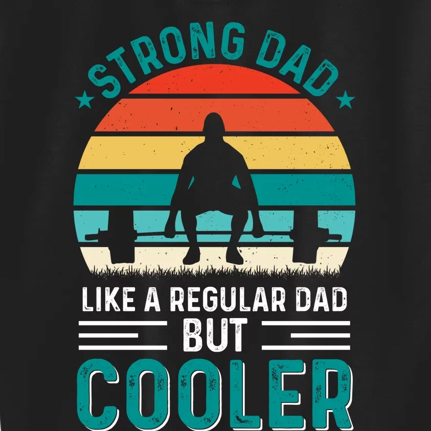 Strong Dad Fathers Day T Design Kids Sweatshirt