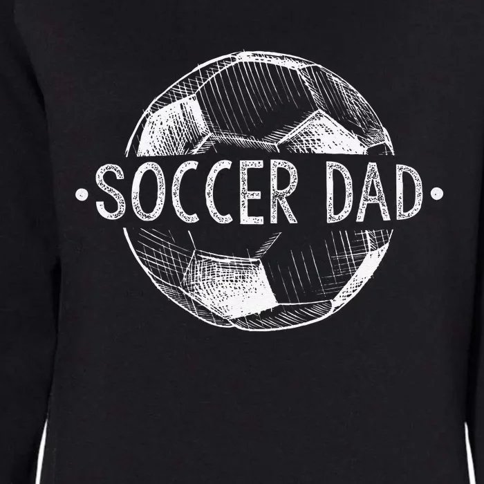 Soccer Dad Family Matching Team Player Gift Sport Lover Papa Womens California Wash Sweatshirt