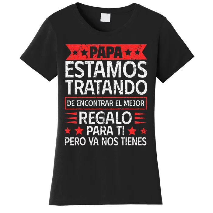 Spanish Dad from Daughter Son Father's Day Women's T-Shirt