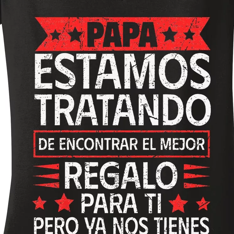 Spanish Dad from Daughter Son Father's Day Women's V-Neck T-Shirt