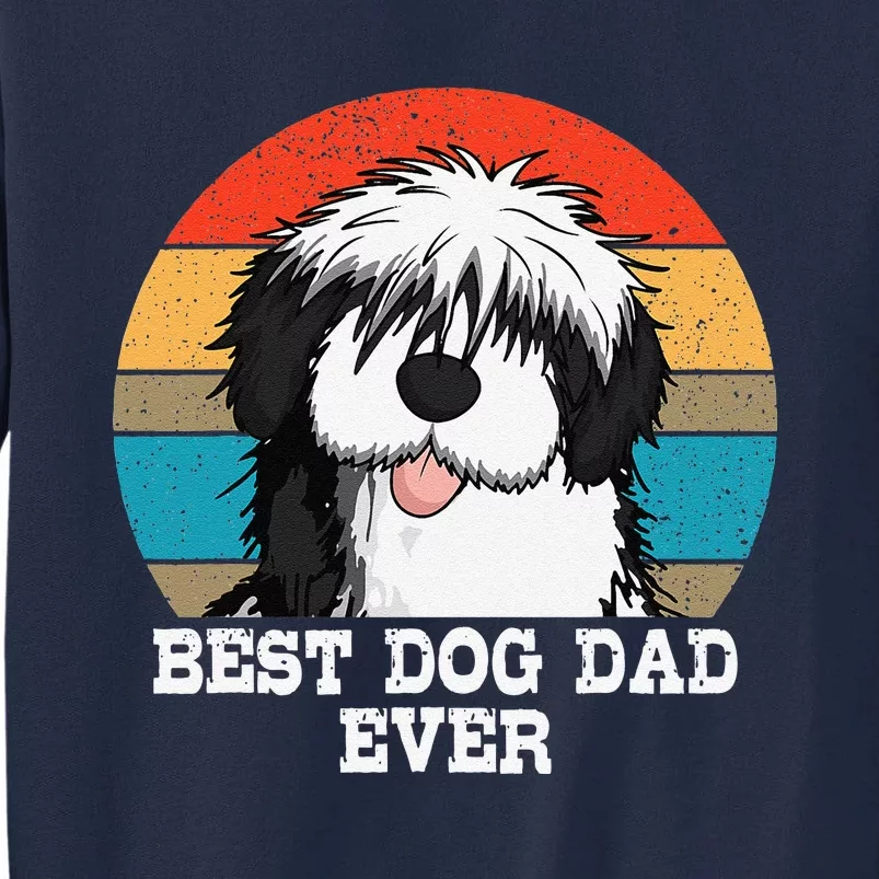 Sheepadoodle Dad Father Gift Idea For Fathers Day Tall Sweatshirt