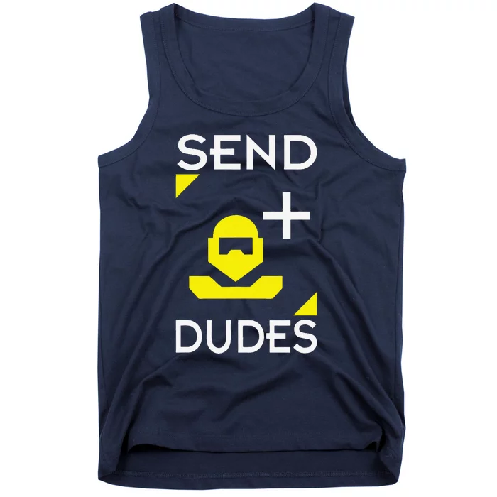 Send Dudes Funny Gamer Meme Tank Top