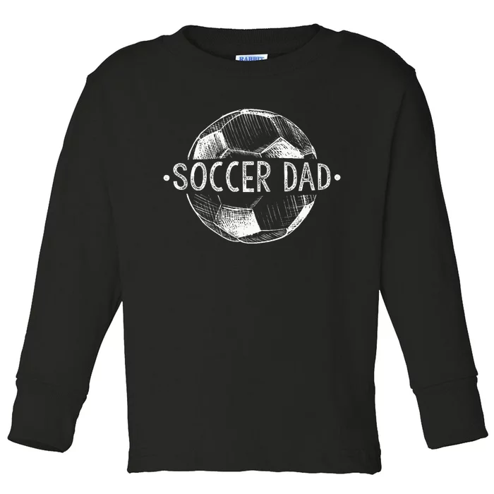 Soccer Dad Family Matching Team Player Gift Sport Lover Papa Toddler Long Sleeve Shirt