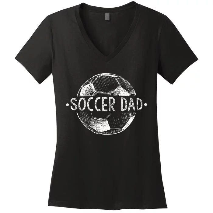 Soccer Dad Family Matching Team Player Gift Sport Lover Papa Women's V-Neck T-Shirt