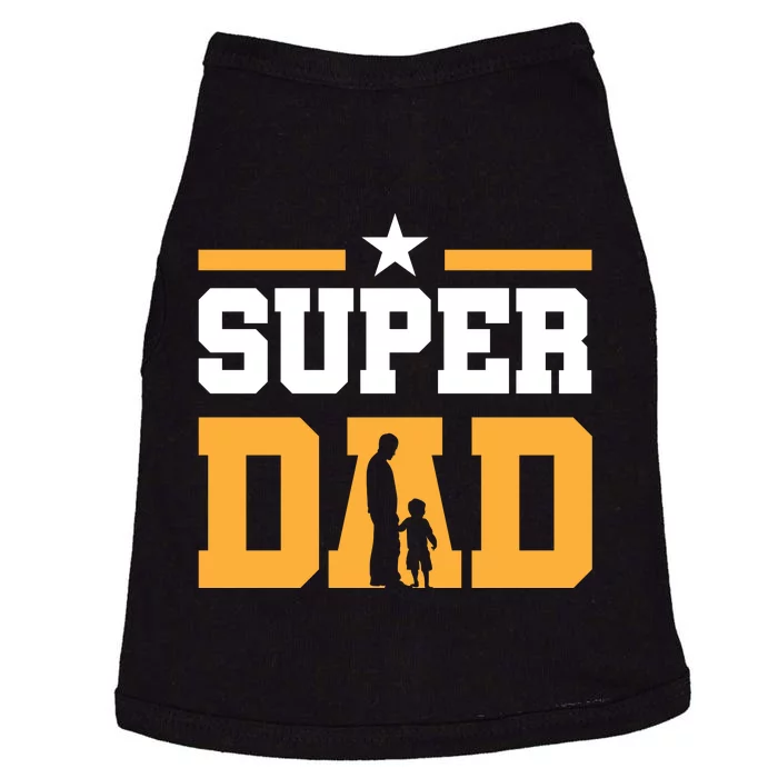 Super Dad Father's Day T Doggie Tank