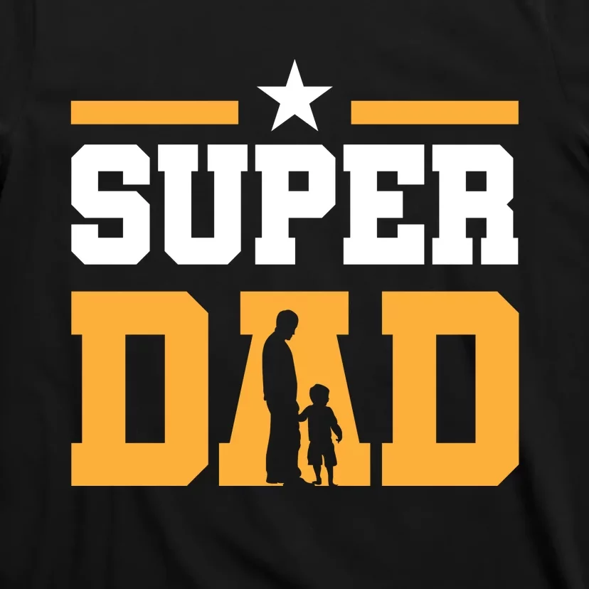 Super Dad Father's Day T T-Shirt