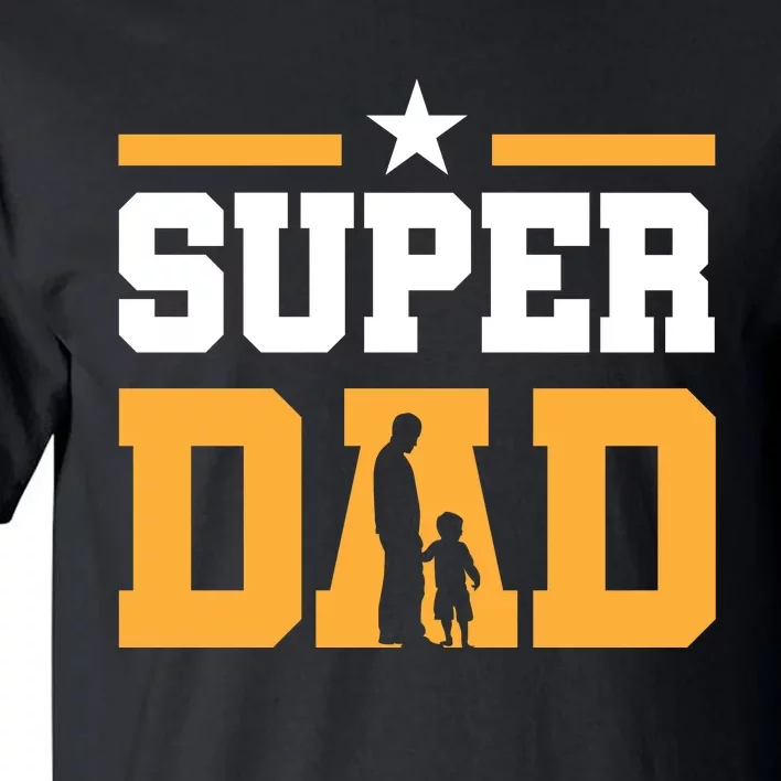 Super Dad Father's Day T Tall T-Shirt