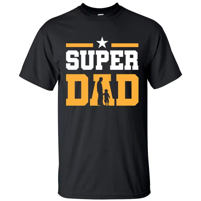 Super Dad Father's Day T Tall T-Shirt