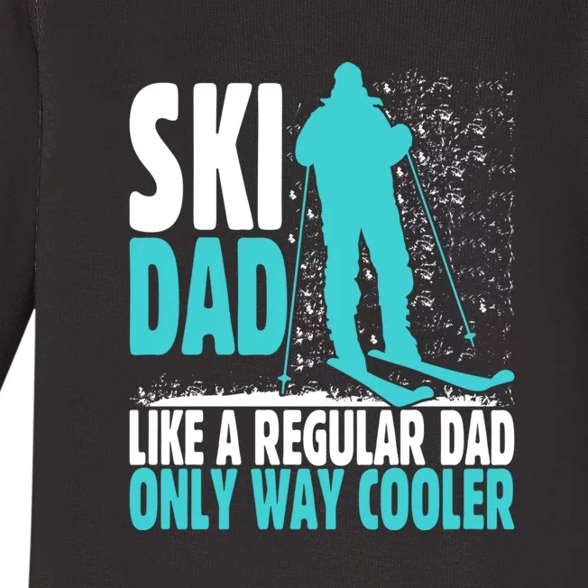 Ski Dad Funny Skier & Skiing Lover Gift For Skier Baby Long Sleeve Bodysuit