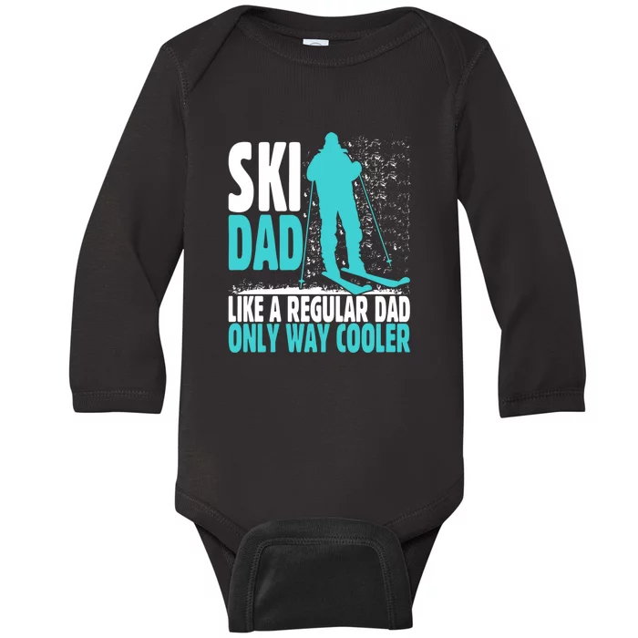 Ski Dad Funny Skier & Skiing Lover Gift For Skier Baby Long Sleeve Bodysuit