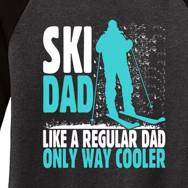 Ski Dad Funny Skier & Skiing Lover Gift For Skier Women's Tri-Blend 3/4-Sleeve Raglan Shirt