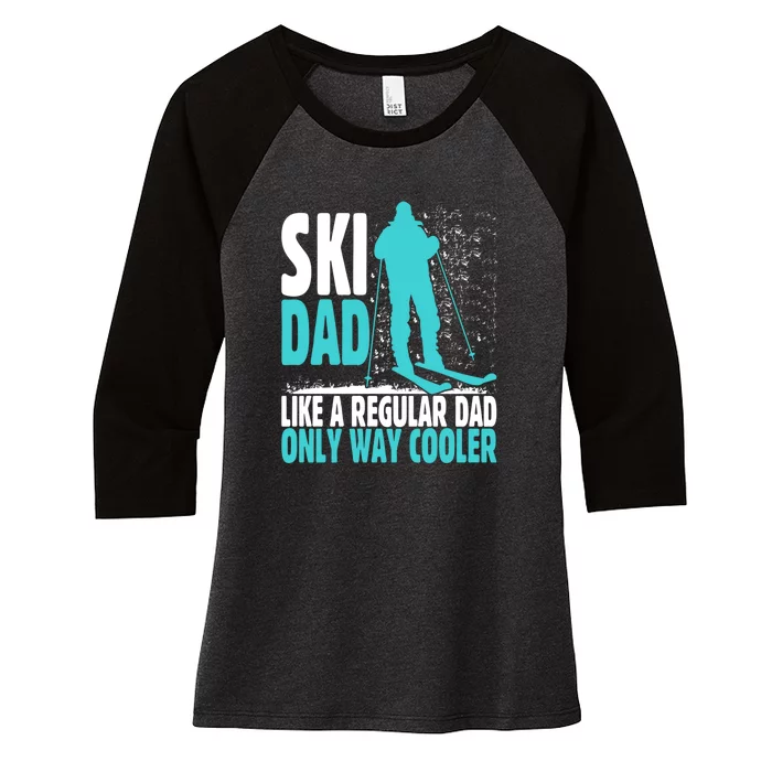 Ski Dad Funny Skier & Skiing Lover Gift For Skier Women's Tri-Blend 3/4-Sleeve Raglan Shirt