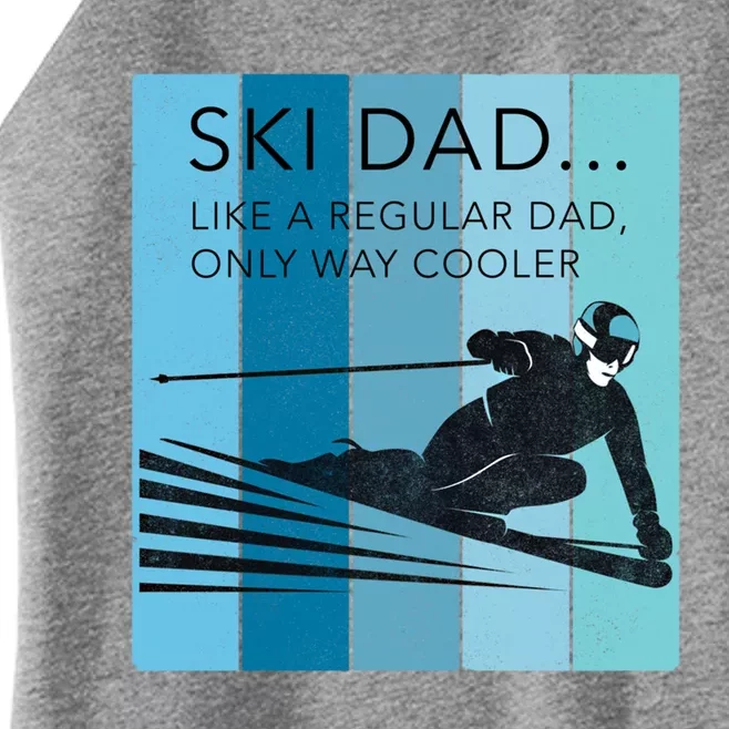 Ski Dad Funny Winter Sports Skiing Father Gift Meaningful Gift Women’s Perfect Tri Rocker Tank