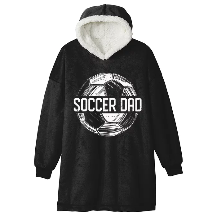 Soccer Dad Funny Soccer Lover Dad Papa Fathers Day Gift Hooded Wearable Blanket