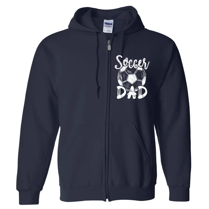 Soccer Dad For Family Matching Team Player Soccer Ball Full Zip Hoodie