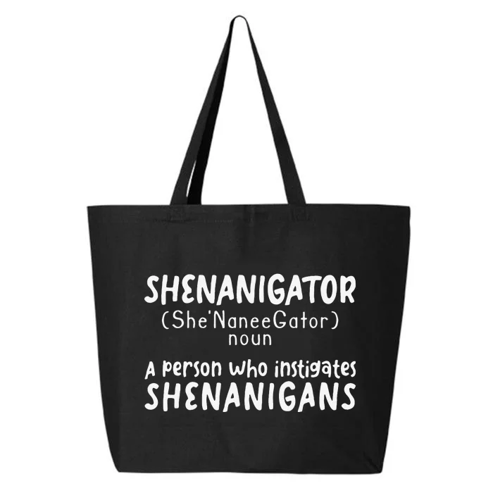 Shenanigator Definition Funny Saint Patrick Day Shenanigans 25L Jumbo Tote