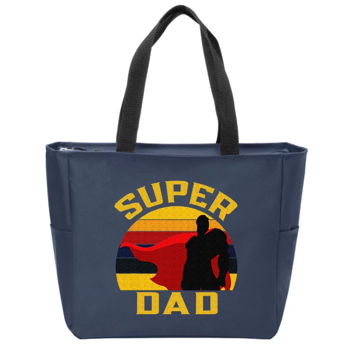 Super Dad Father Superhero And Best Husband Fathers Day Zip Tote Bag