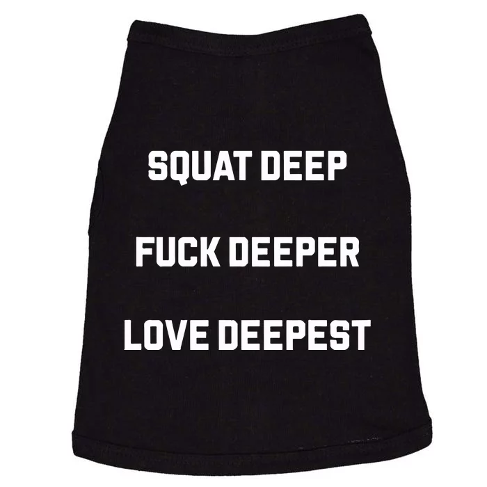 Squat Deep Fuck Deeper Love Deepest Doggie Tank