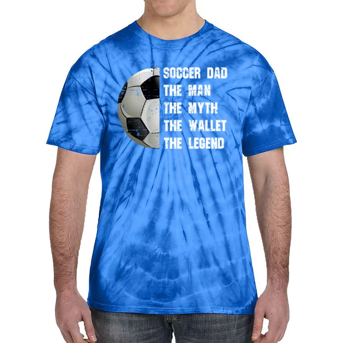 Soccer Dad FatherS Day Father Soccer Lover Gift Tie-Dye T-Shirt