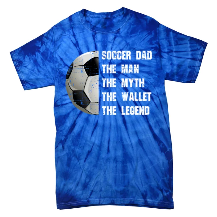 Soccer Dad FatherS Day Father Soccer Lover Gift Tie-Dye T-Shirt