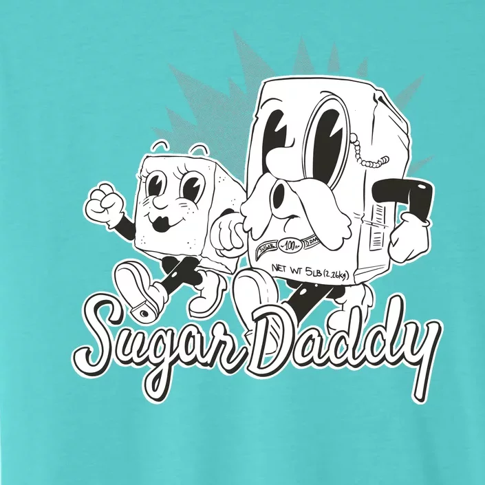 Sugar Daddy Funny Gift ChromaSoft Performance T-Shirt