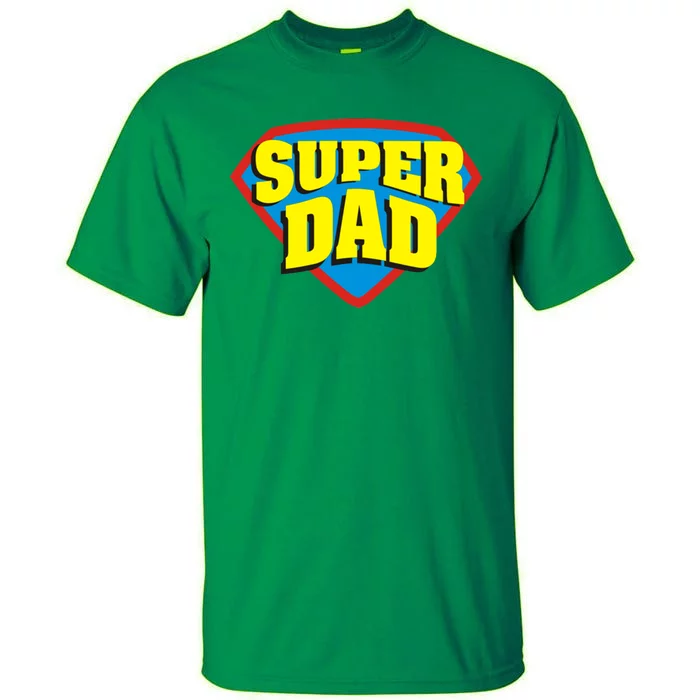 Super Dad Father's Day Gift Tall T-Shirt