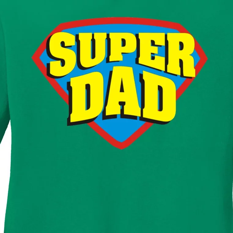 Super Dad Father's Day Gift Ladies Long Sleeve Shirt