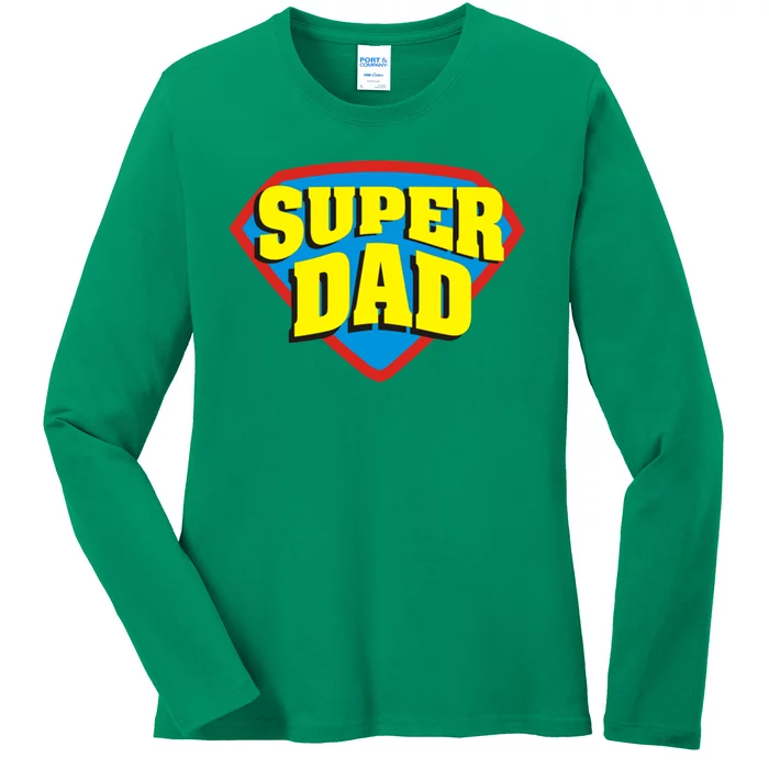 Super Dad Father's Day Gift Ladies Long Sleeve Shirt