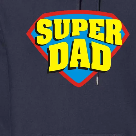 Super Dad Father's Day Gift Premium Hoodie