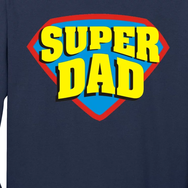 Super Dad Father's Day Gift Tall Long Sleeve T-Shirt