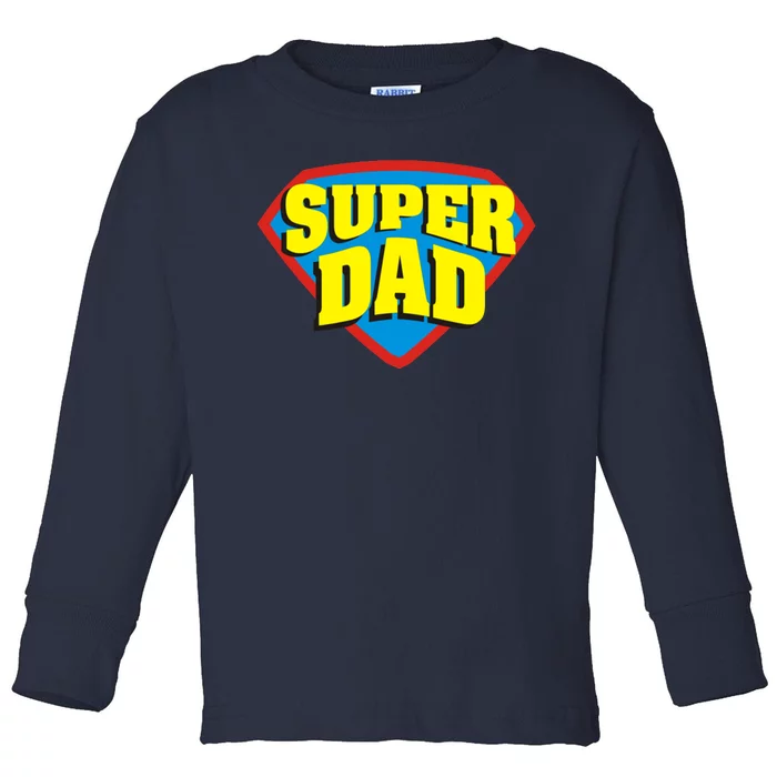 Super Dad Father's Day Gift Toddler Long Sleeve Shirt