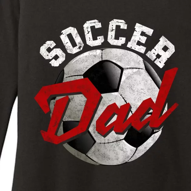 Soccer Dad FatherS Day Father Soccer Lover Gift Womens CVC Long Sleeve Shirt