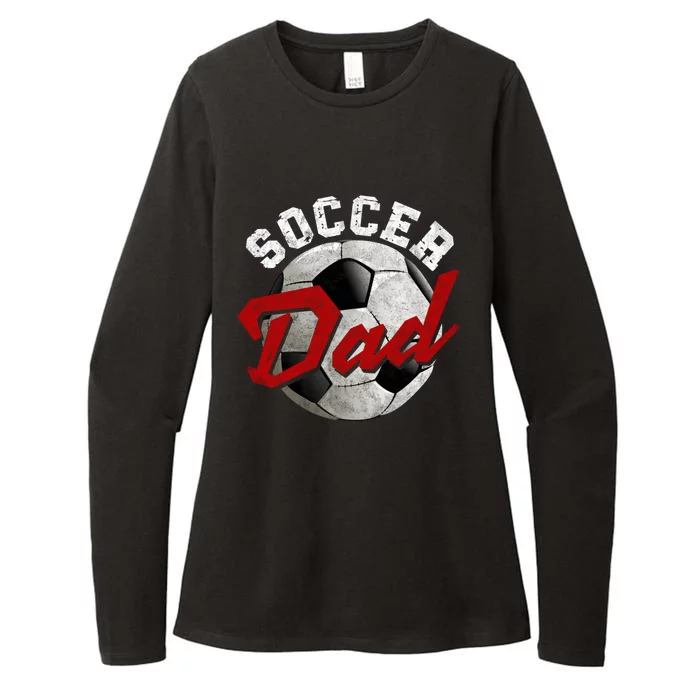 Soccer Dad FatherS Day Father Soccer Lover Gift Womens CVC Long Sleeve Shirt