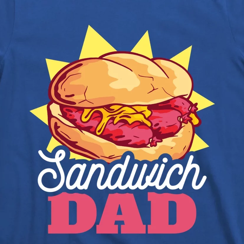 Sandwich Dad For Father's Day Funny Gift T-Shirt