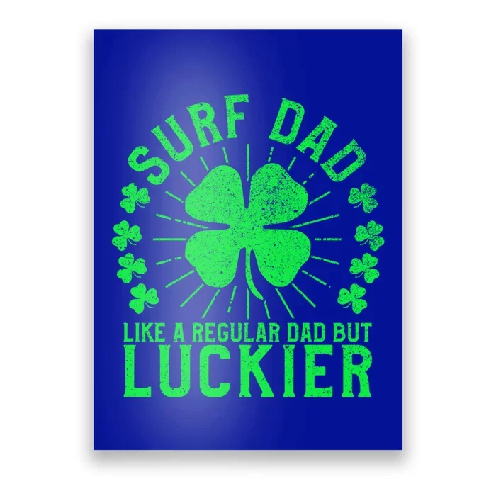 Surf Dad Funny St Patrick's Day Surfer Father Surfing Great Gift Poster