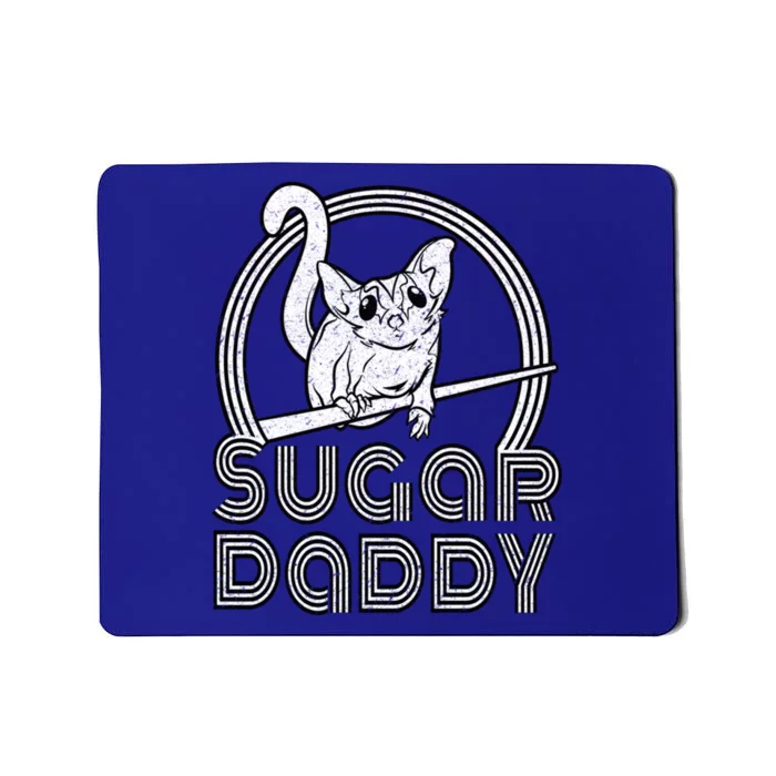 Sugar Daddy Funny Sugar Glider Gift For Sugar Glider Dads Gift Mousepad