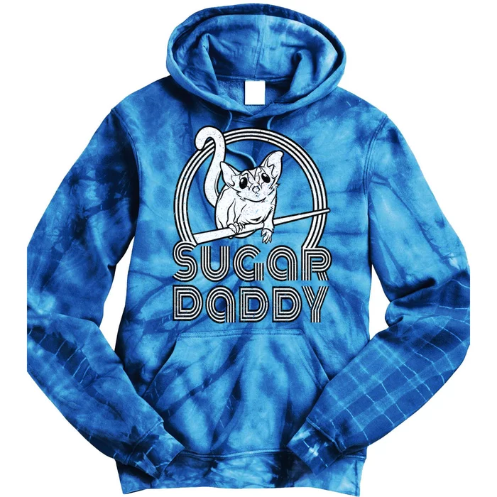 Sugar Daddy Funny Sugar Glider Gift For Sugar Glider Dads Gift Tie Dye Hoodie