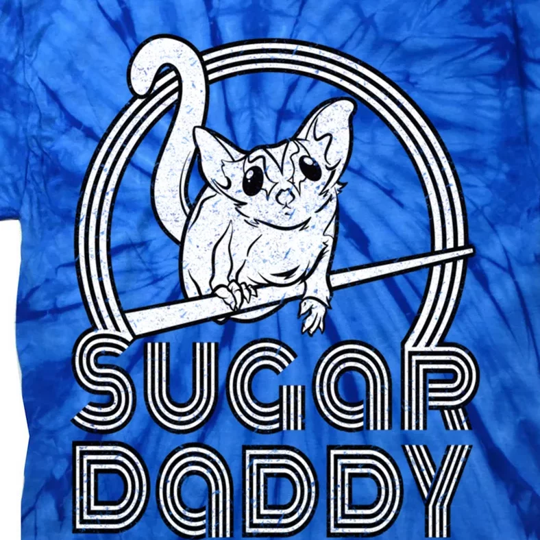 Sugar Daddy Funny Sugar Glider Gift For Sugar Glider Dads Gift Tie-Dye T-Shirt