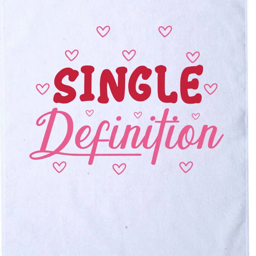 Single Definition Funny Valentines Day Single Platinum Collection Golf Towel