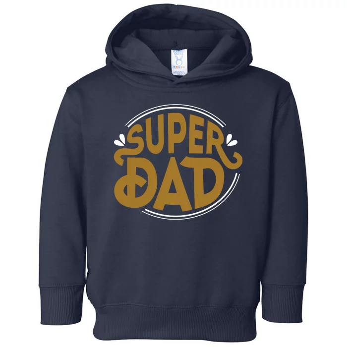 Super Dad Fathers Day Special Toddler Hoodie