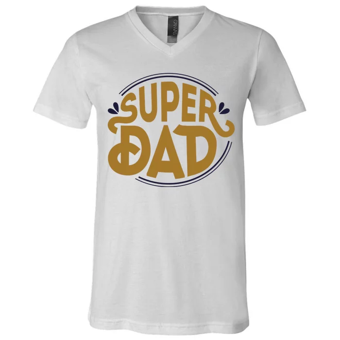 Super Dad Fathers Day Special V-Neck T-Shirt