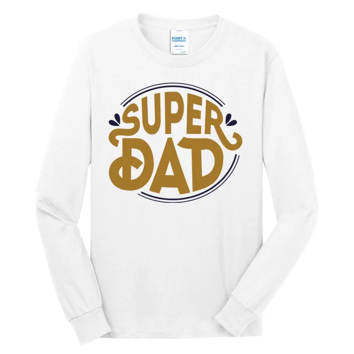 Super Dad Fathers Day Special Tall Long Sleeve T-Shirt