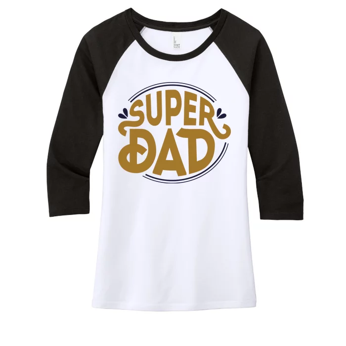 Super Dad Fathers Day Special Women's Tri-Blend 3/4-Sleeve Raglan Shirt