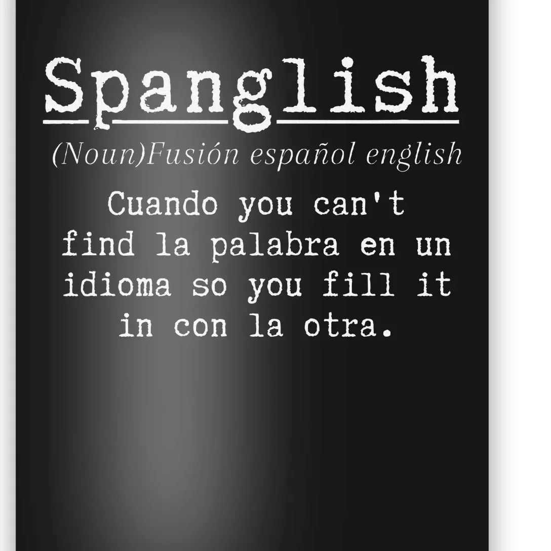 Spanglish Definition Funny Spanish Teacher Bilingual Maestra Poster